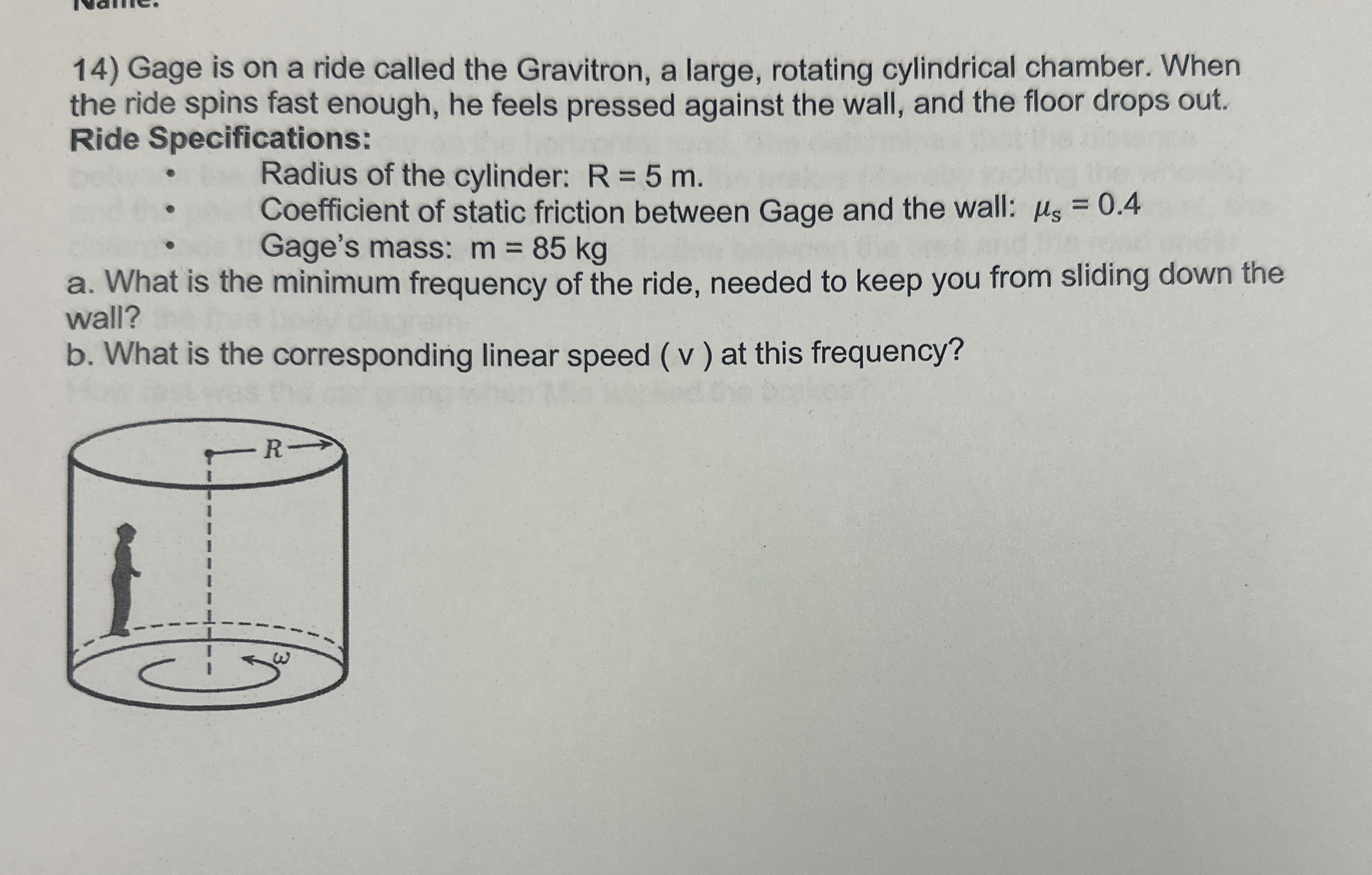 Gage is on a ride called the Gravitron, a large,