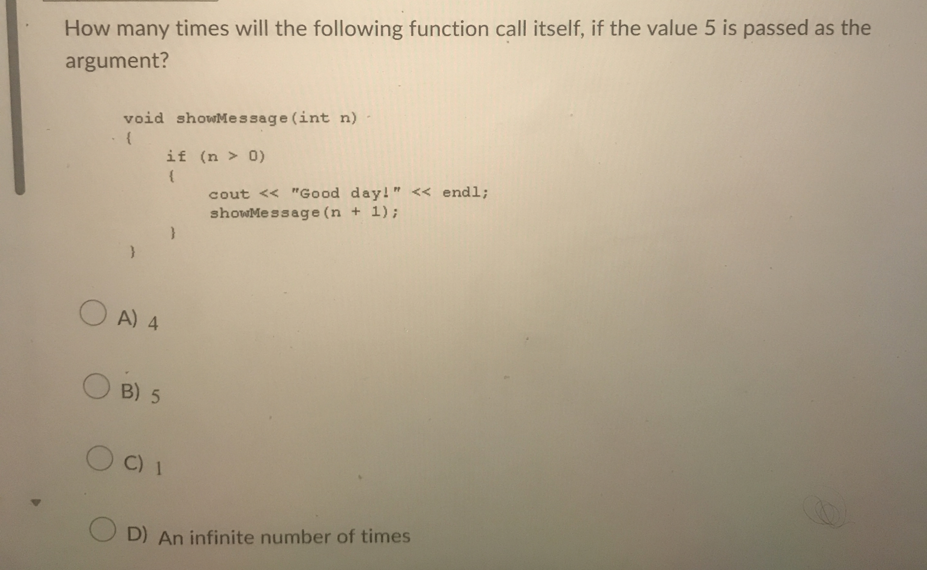 How many times will the following function call