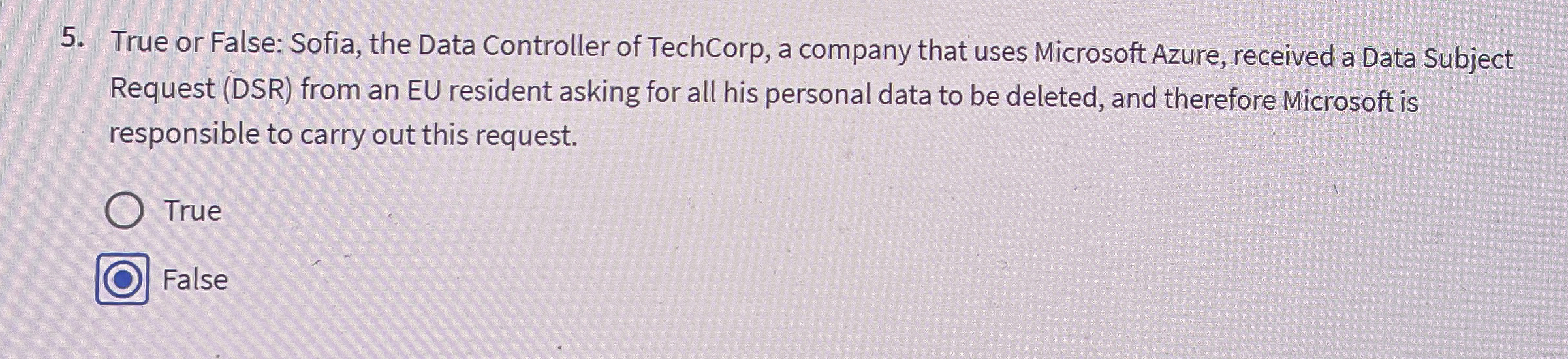True or False: Sofia, the Data Controller of