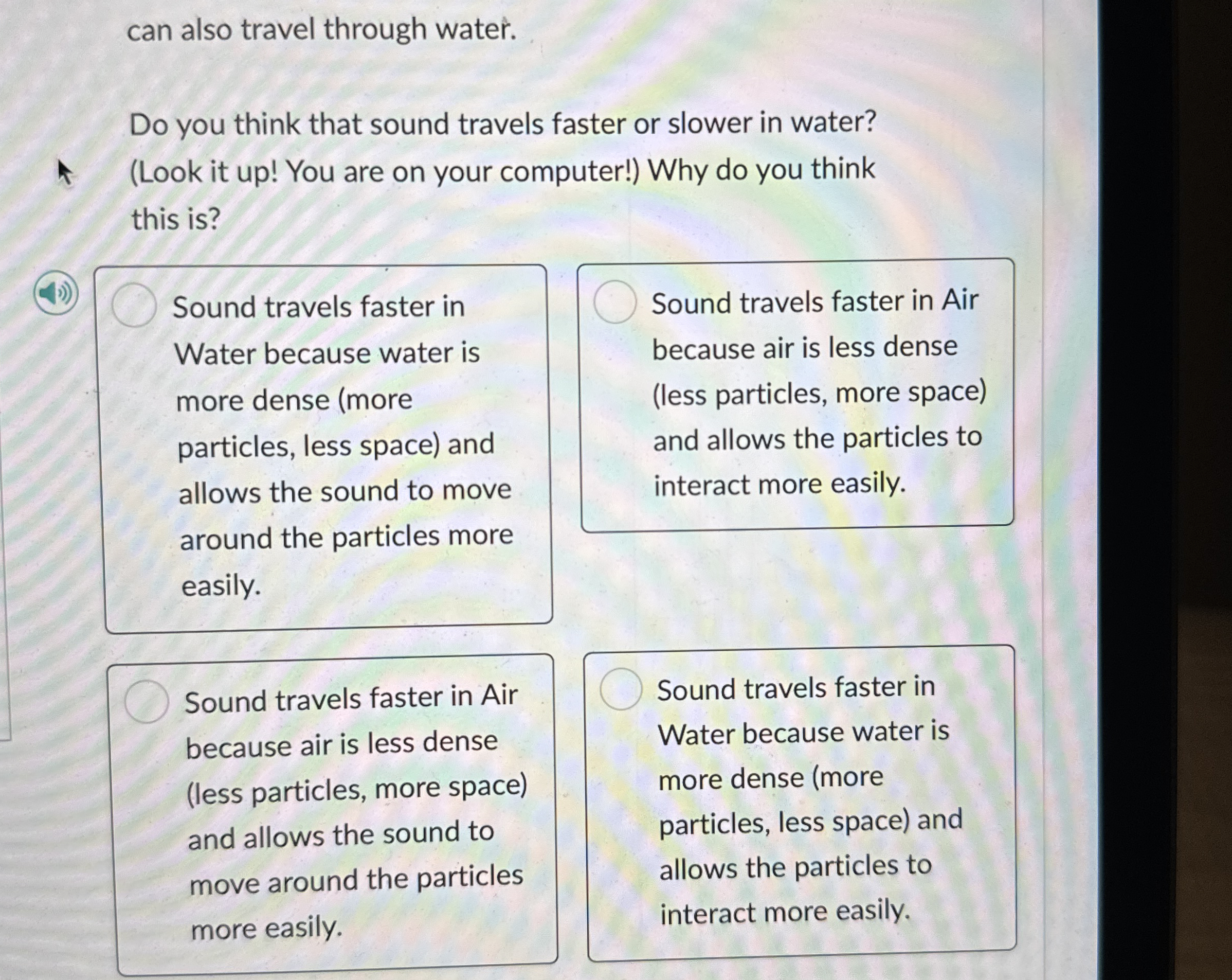 can also travel through water. Do you think that