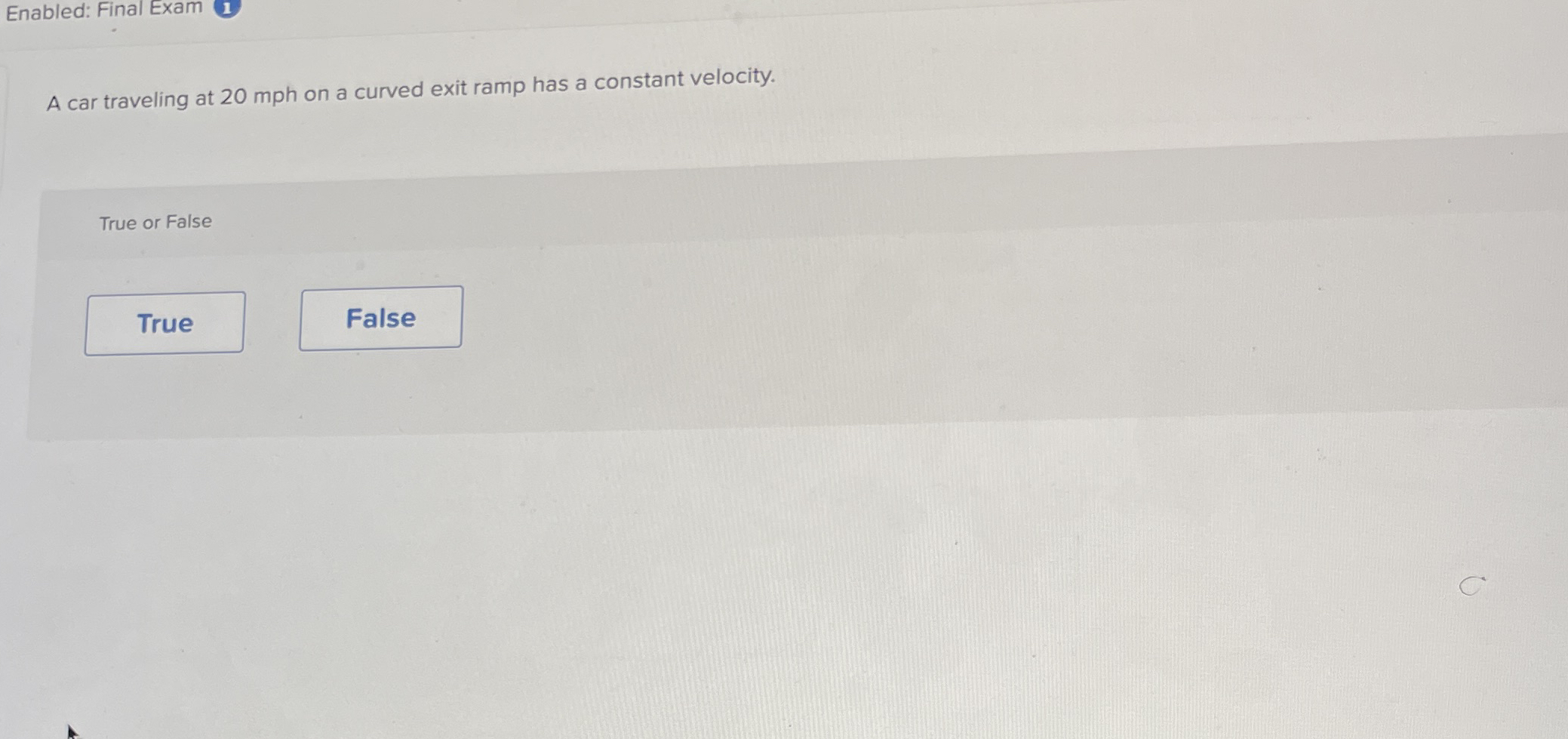 Enabled: Final Exam 1 A car traveling at 2 0 mph