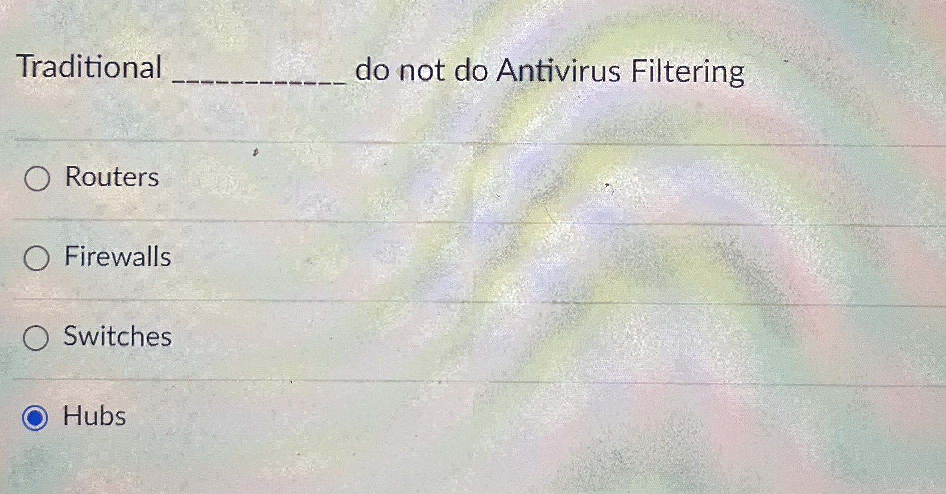Traditional _ _ _ do not do Antivirus Filtering