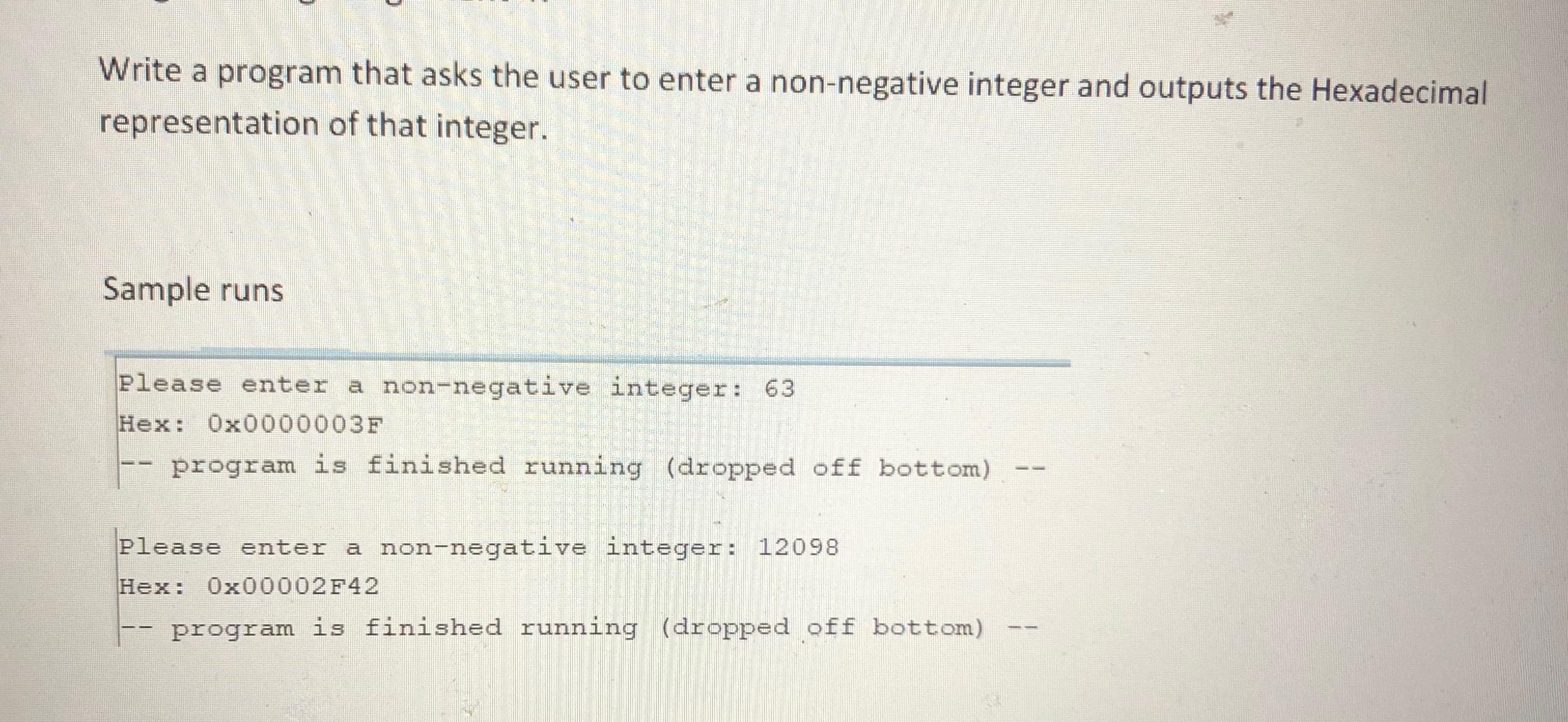 Write a program that asks the user to enter a non