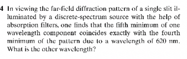 4 In viewing the far - field diffraction pattern