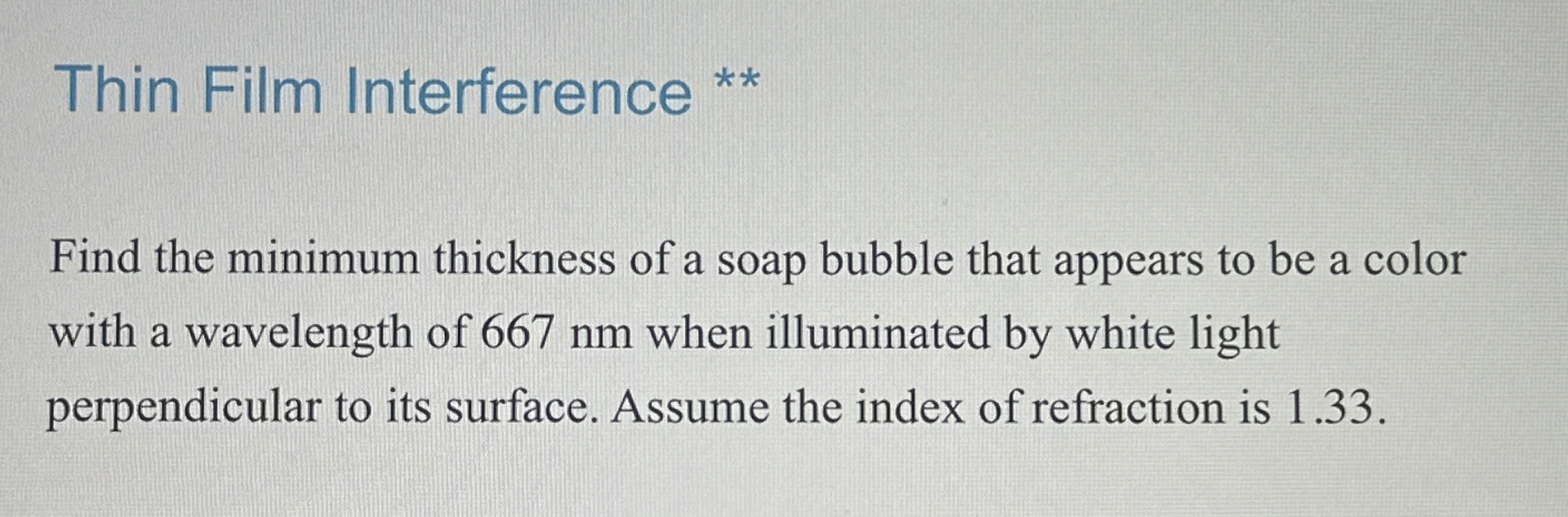 Thin Film Interference * * Find the minimum