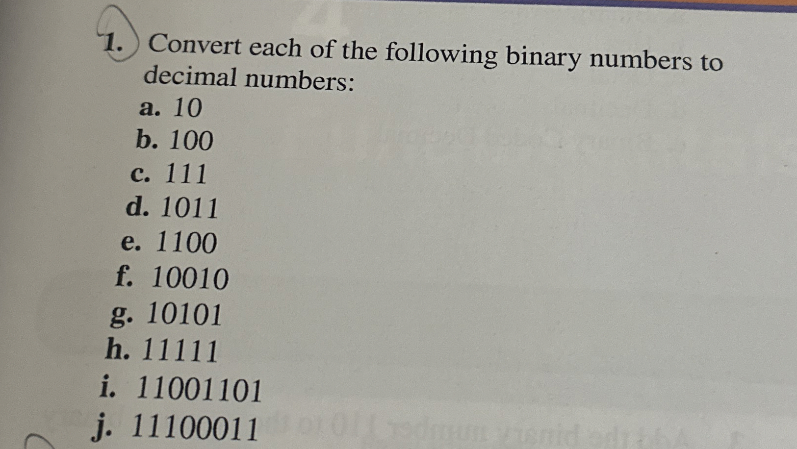 Convert each of the following binary numbers to