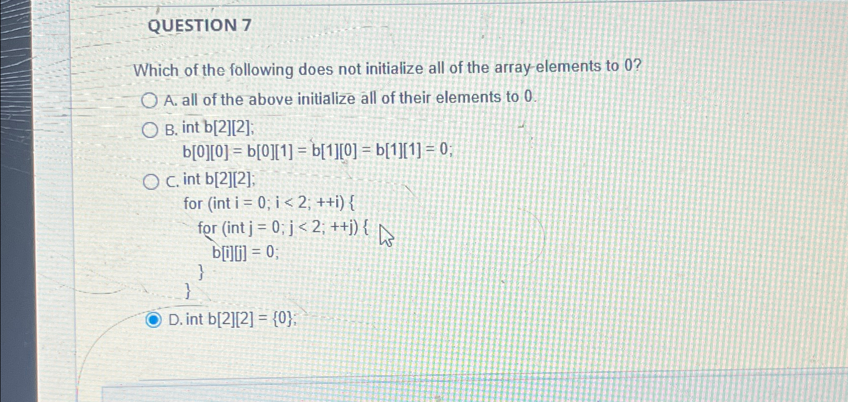 QUESTION 7 Which of the following does not