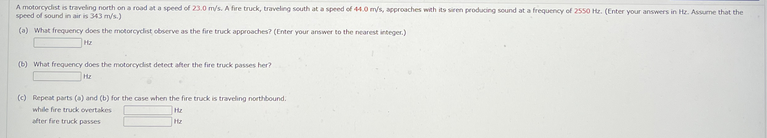 speed of sound in air is 3 4 3 m s . ) ( a ) What