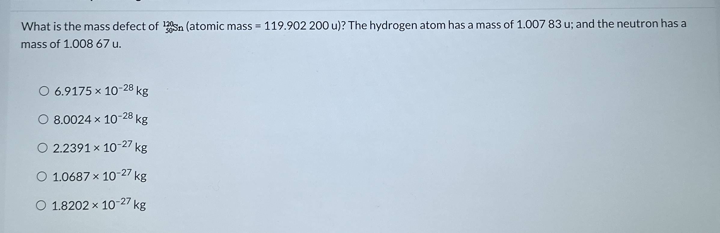 What is the mass defect of ? 5 0 1 2 0 S n (