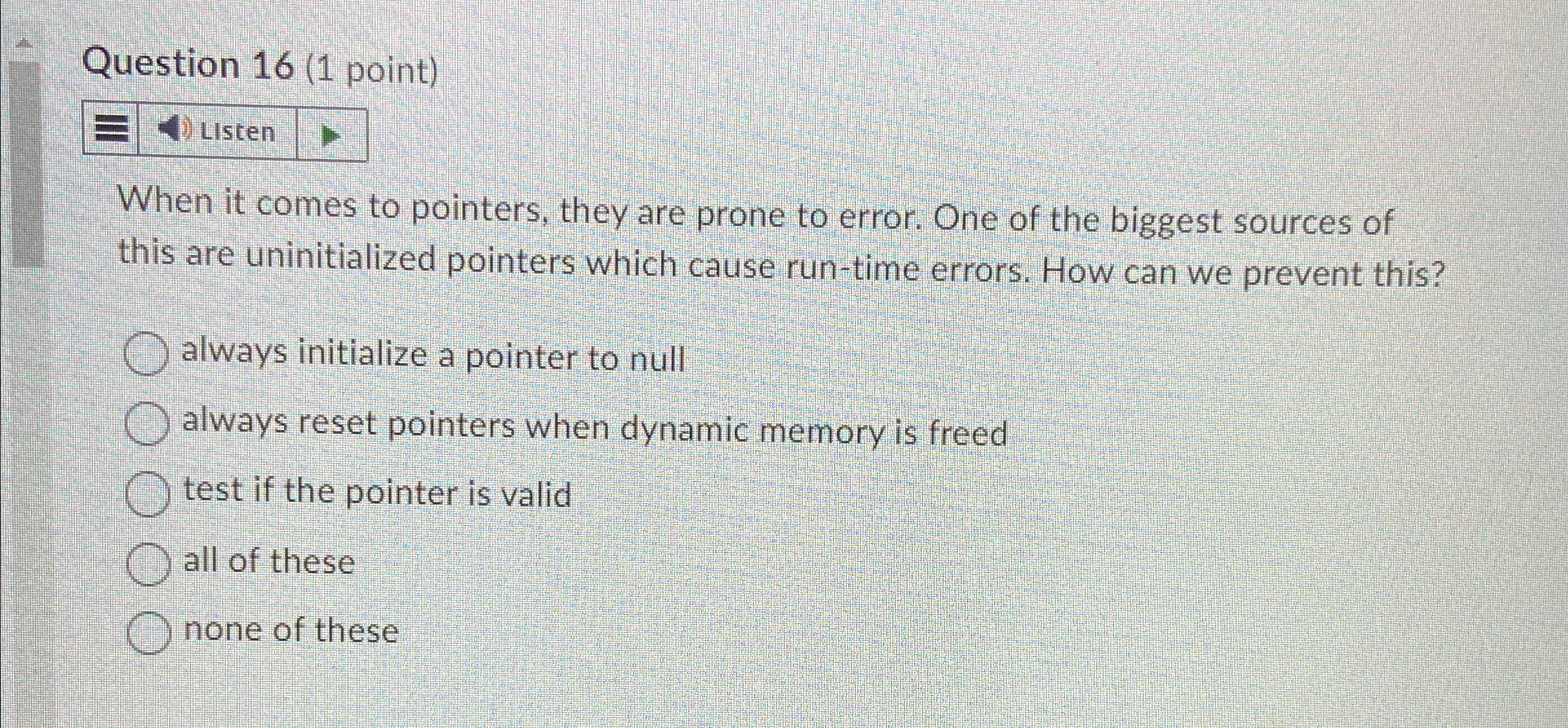 Question 1 6 ( 1 point ) LIsten When it comes to