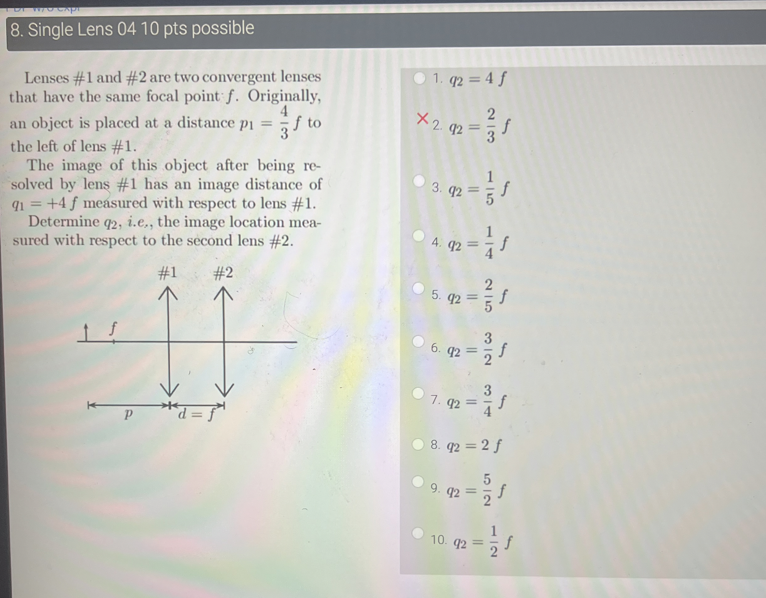 Single Lens 0 4 1 0 pts possible Lenses # 1 and #