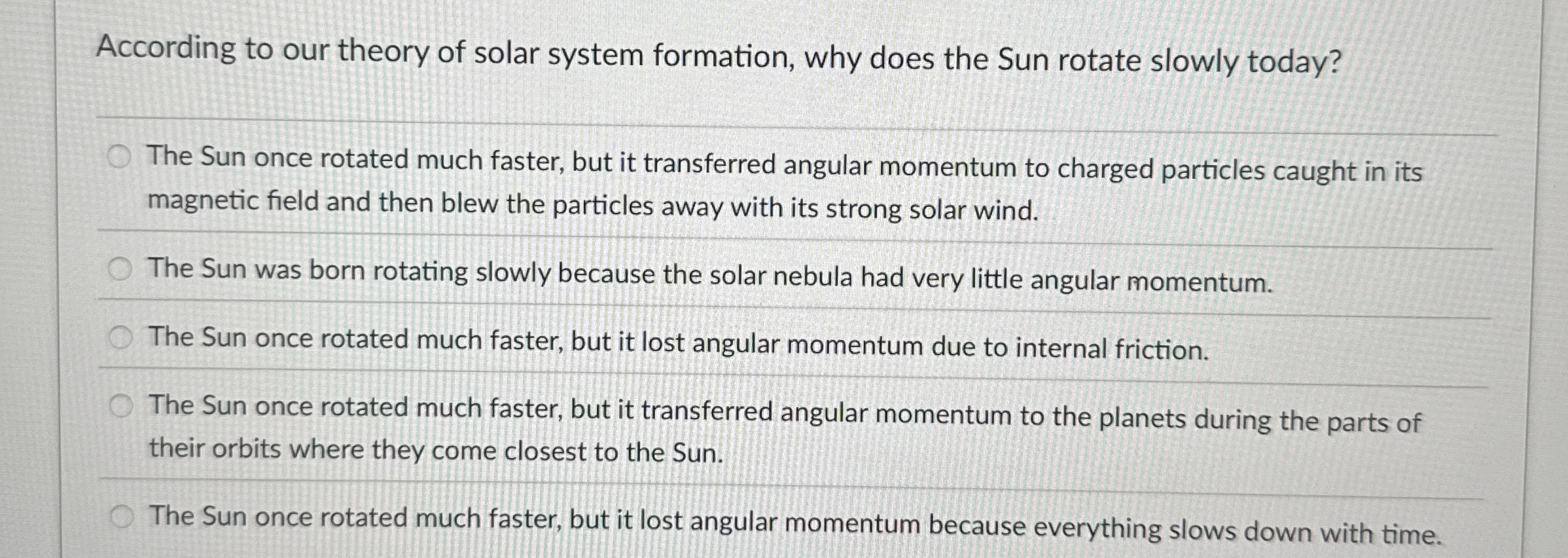 According to our theory of solar system
