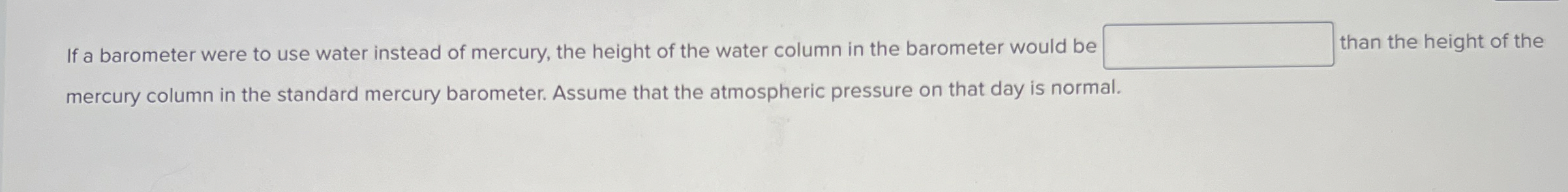 If a barometer were to use water instead of