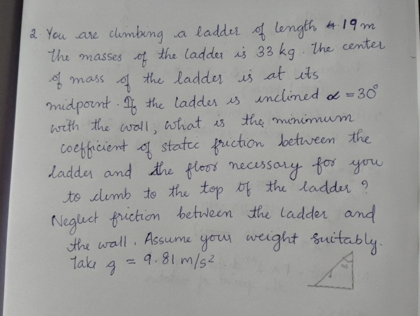 You are climbing a ladder of length 1 9 m the