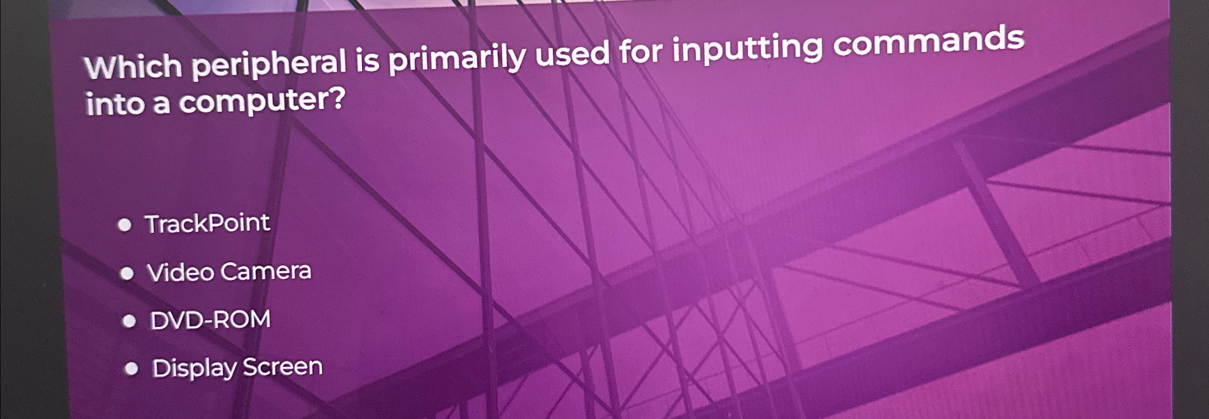 Which peripheral is primarily used for inputting