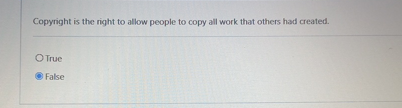 Copyright is the right to allow people to copy