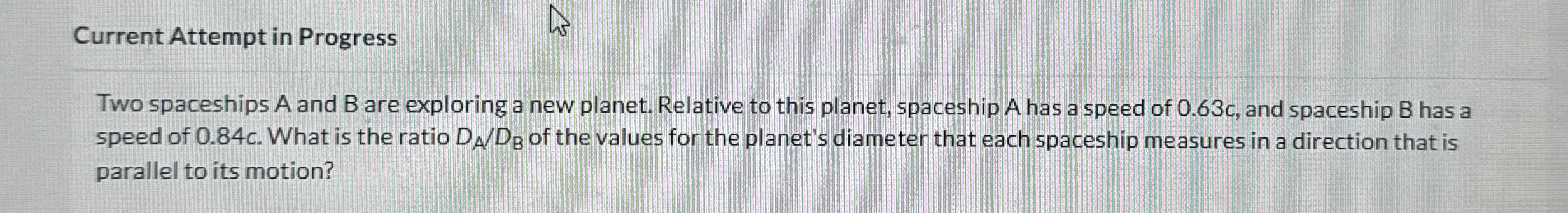 Current Attempt in Progress Two spaceships A and