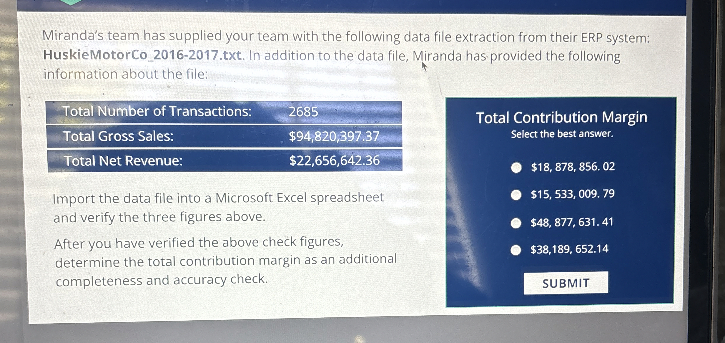 Miranda's team has supplied your team with the