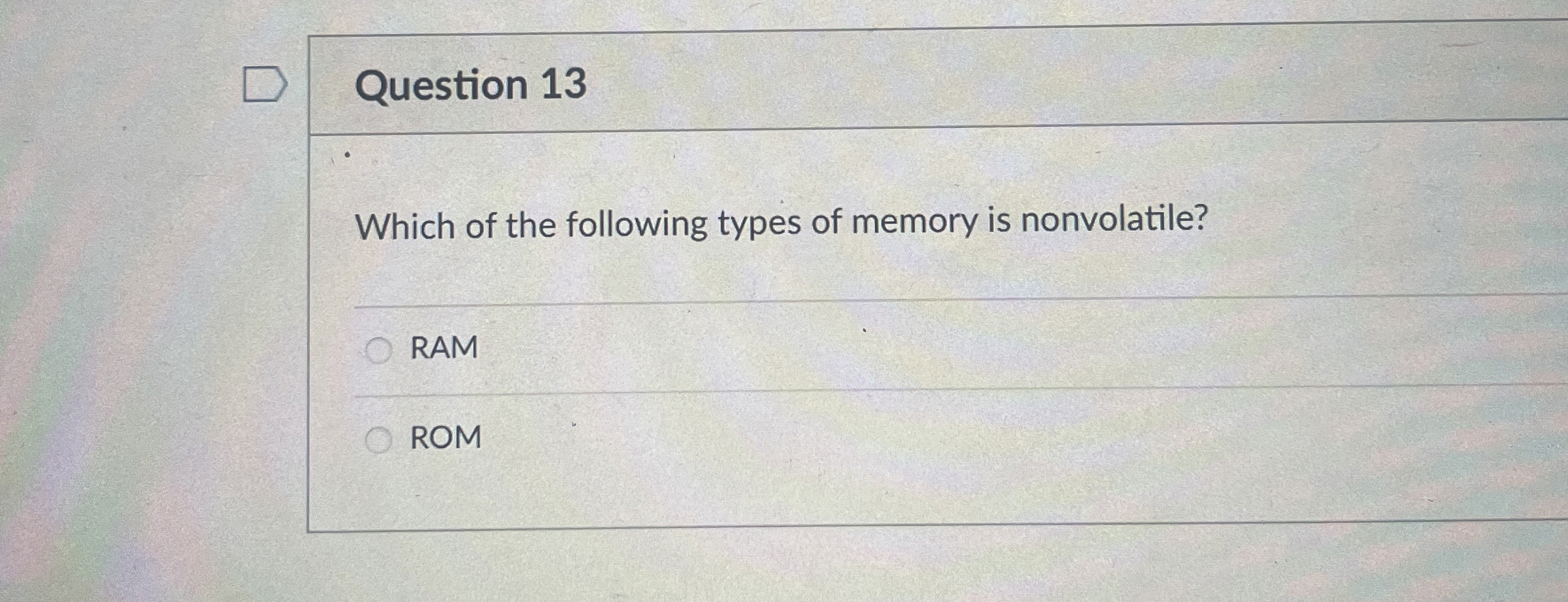 Question 1 3 Which of the following types of