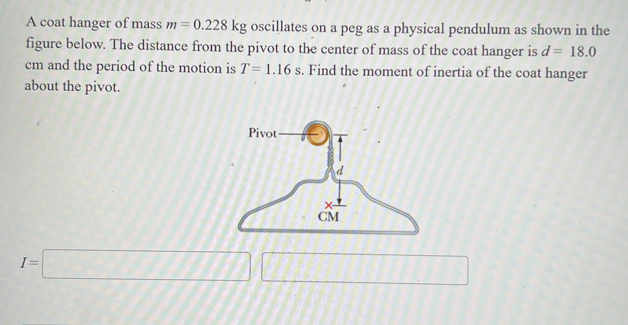 A coat hanger of mass m = 0 . 2 2 8 k g