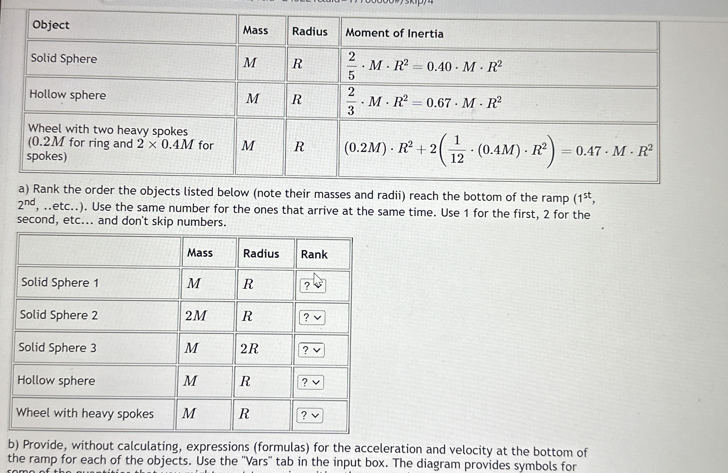 \ table [ [ Object , Mass,Radius,Moment of