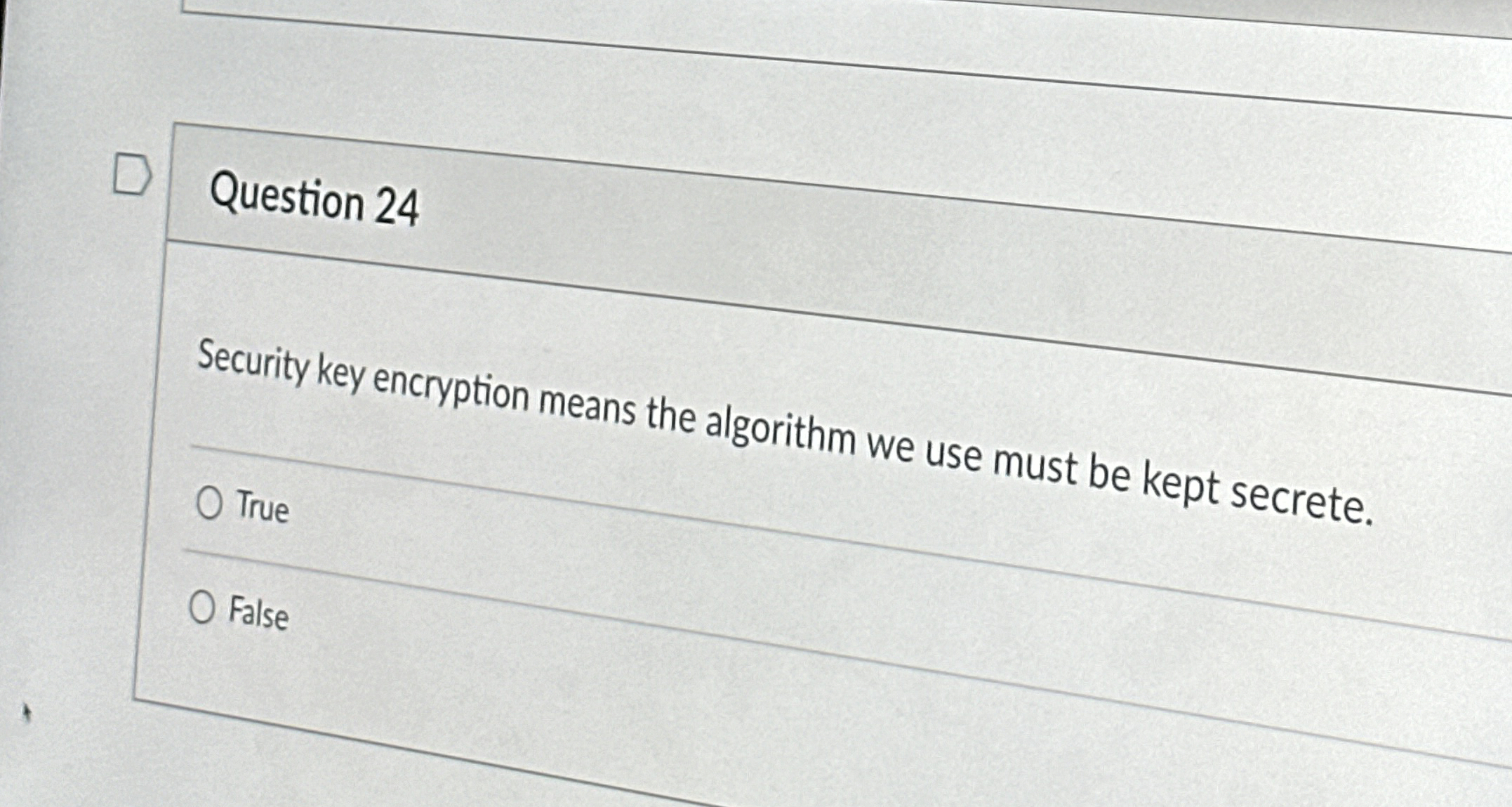 Question 2 4 Security key encryption means the