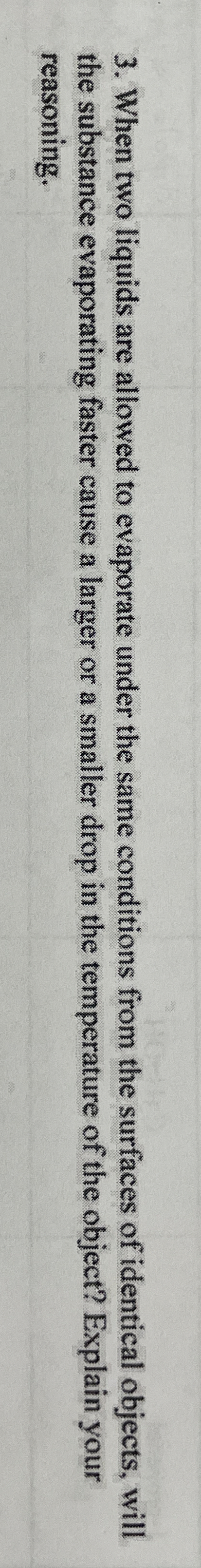 When two liquids are allowed to evaporate under