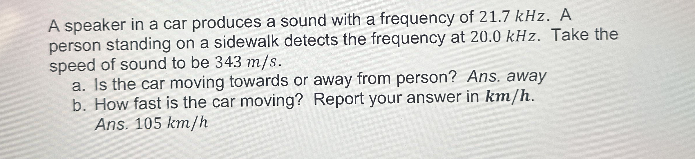 A speaker in a car produces a sound with a