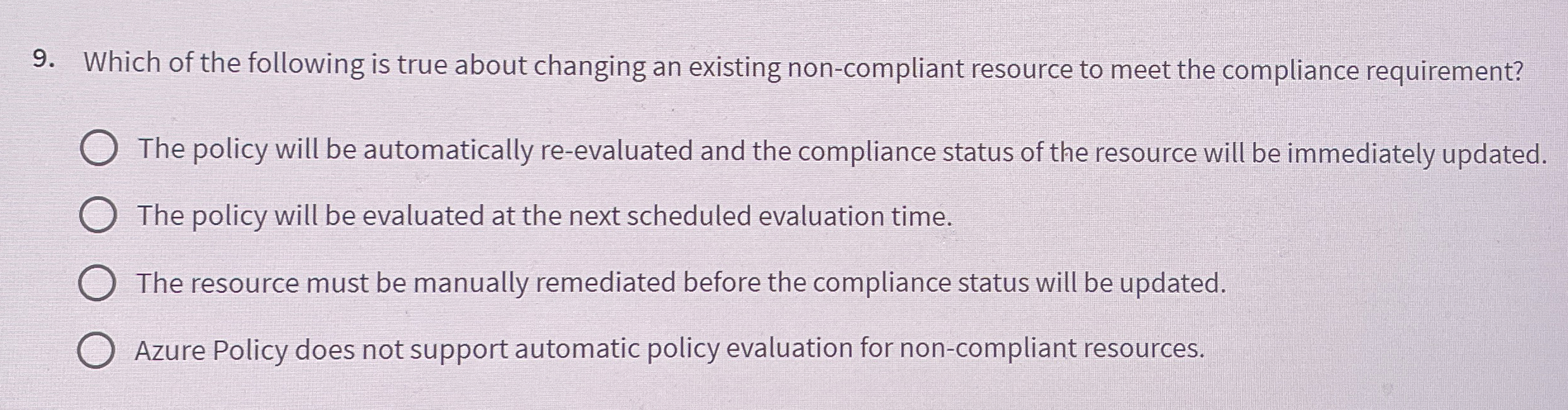 Which of the following is true about changing an