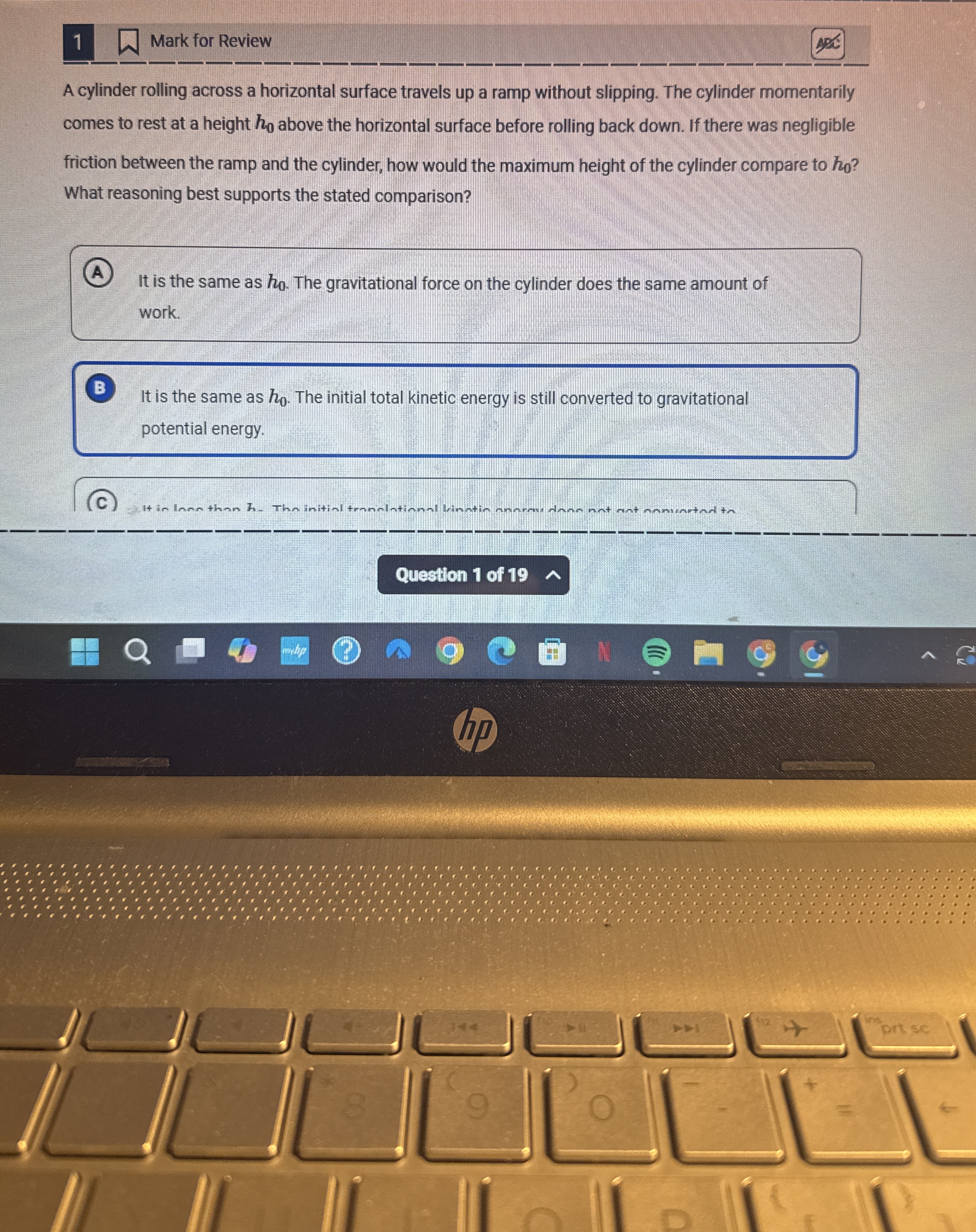 1 Mark for Review 4 A cylinder rolling across a
