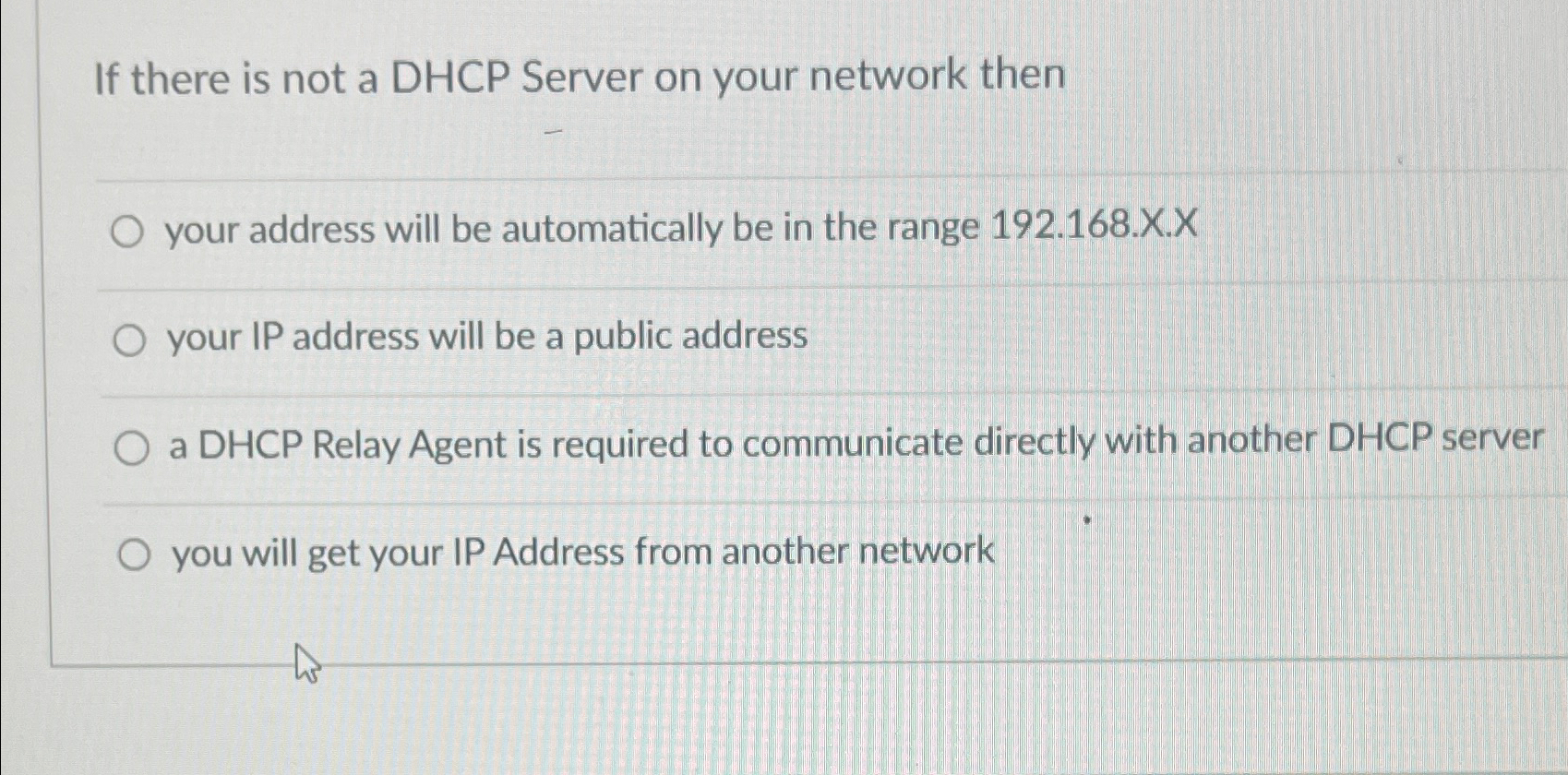 If there is not a DHCP Server on your network