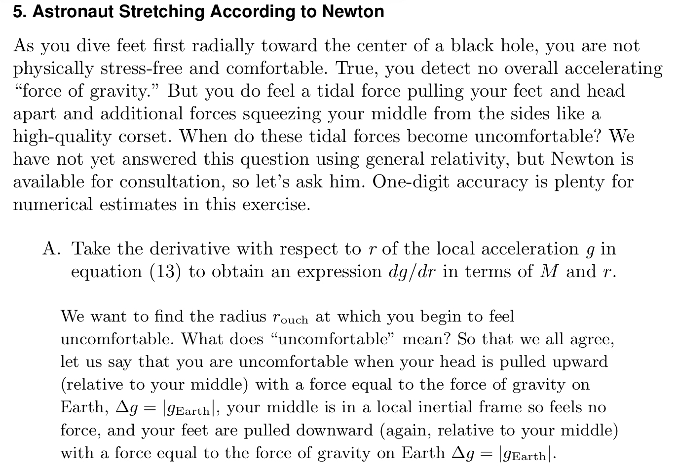 Astronaut Stretching According to Newton As you