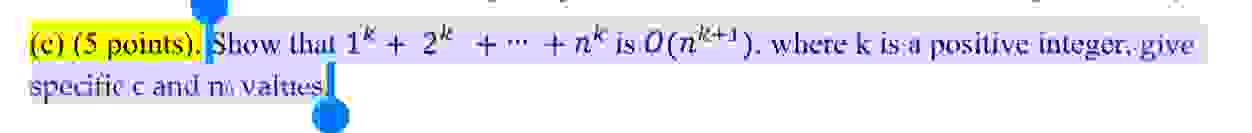 ( c ) ( 5 points ) . Show thal 1 k + 2 k + . . .