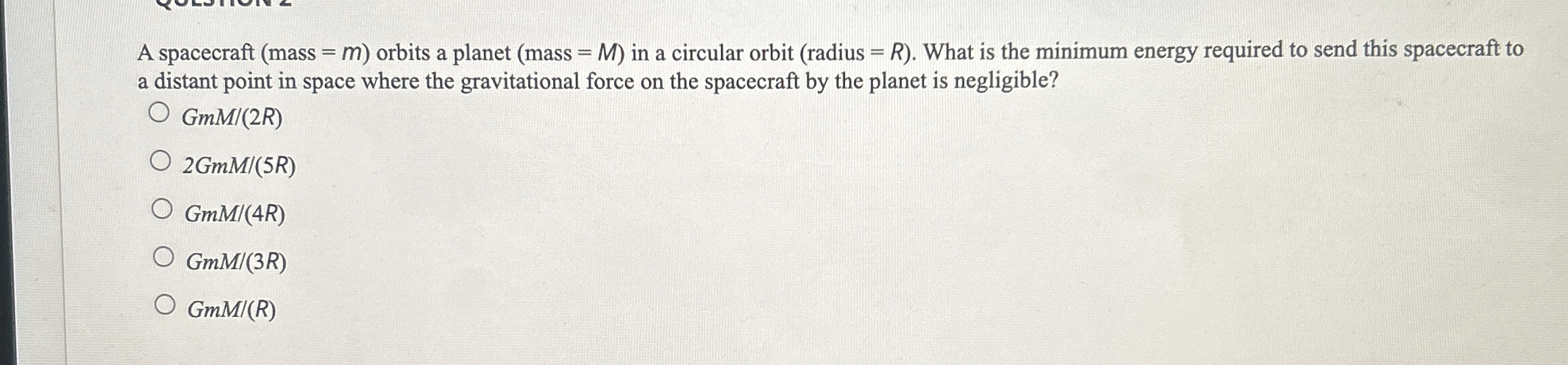 A spacecraft ( mass = m ) orbits a planet ( mass