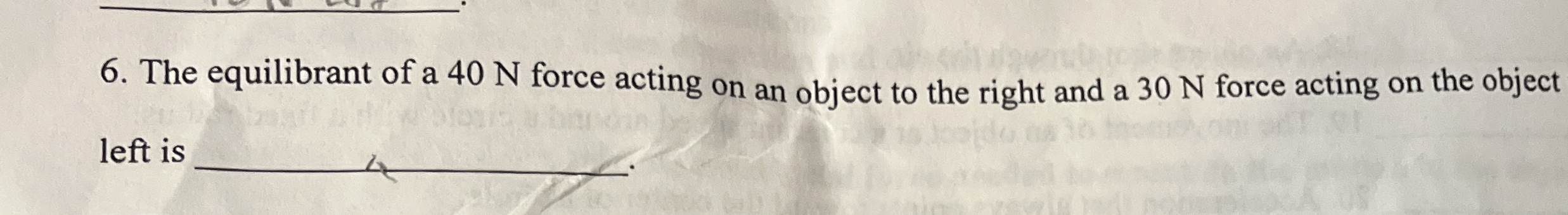 The equilibrant of a 4 0 N force acting on an