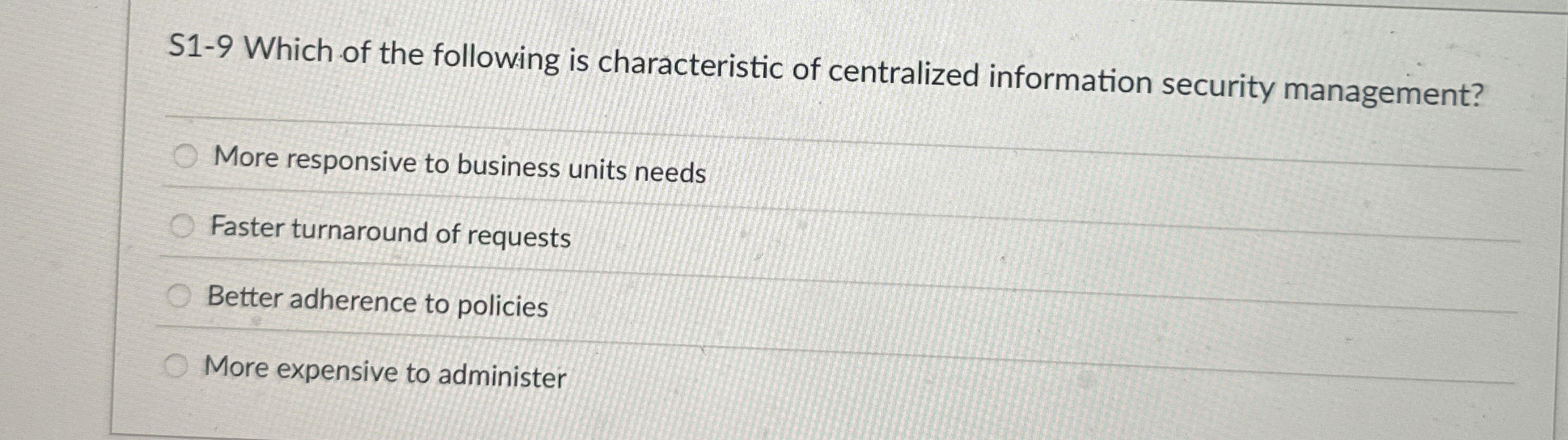 S 1 - 9 Which of the following is characteristic