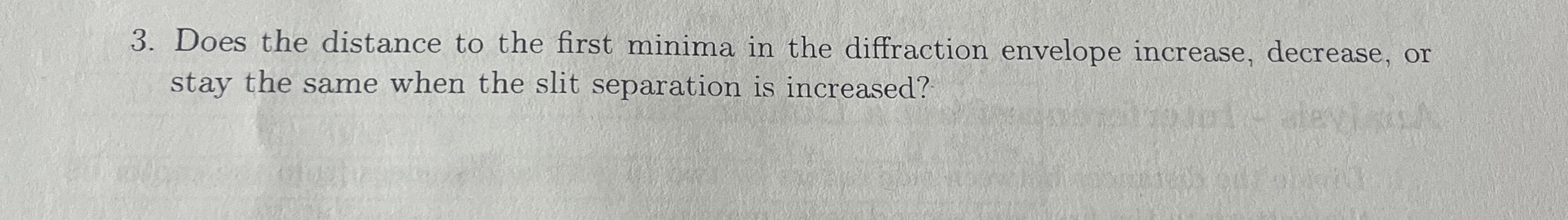 Does the distance to the first minima in the