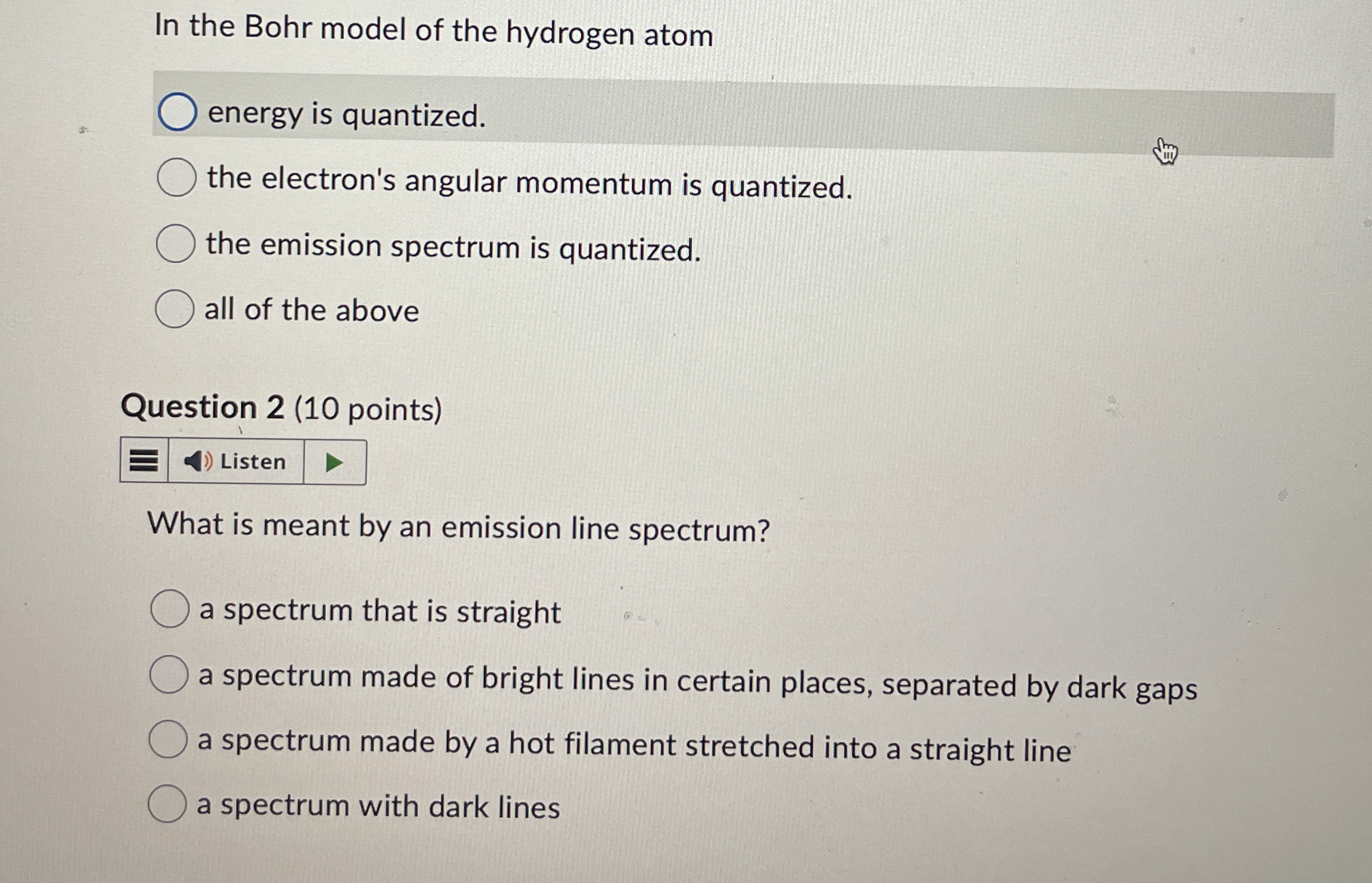 In the Bohr model of the hydrogen atom energy is