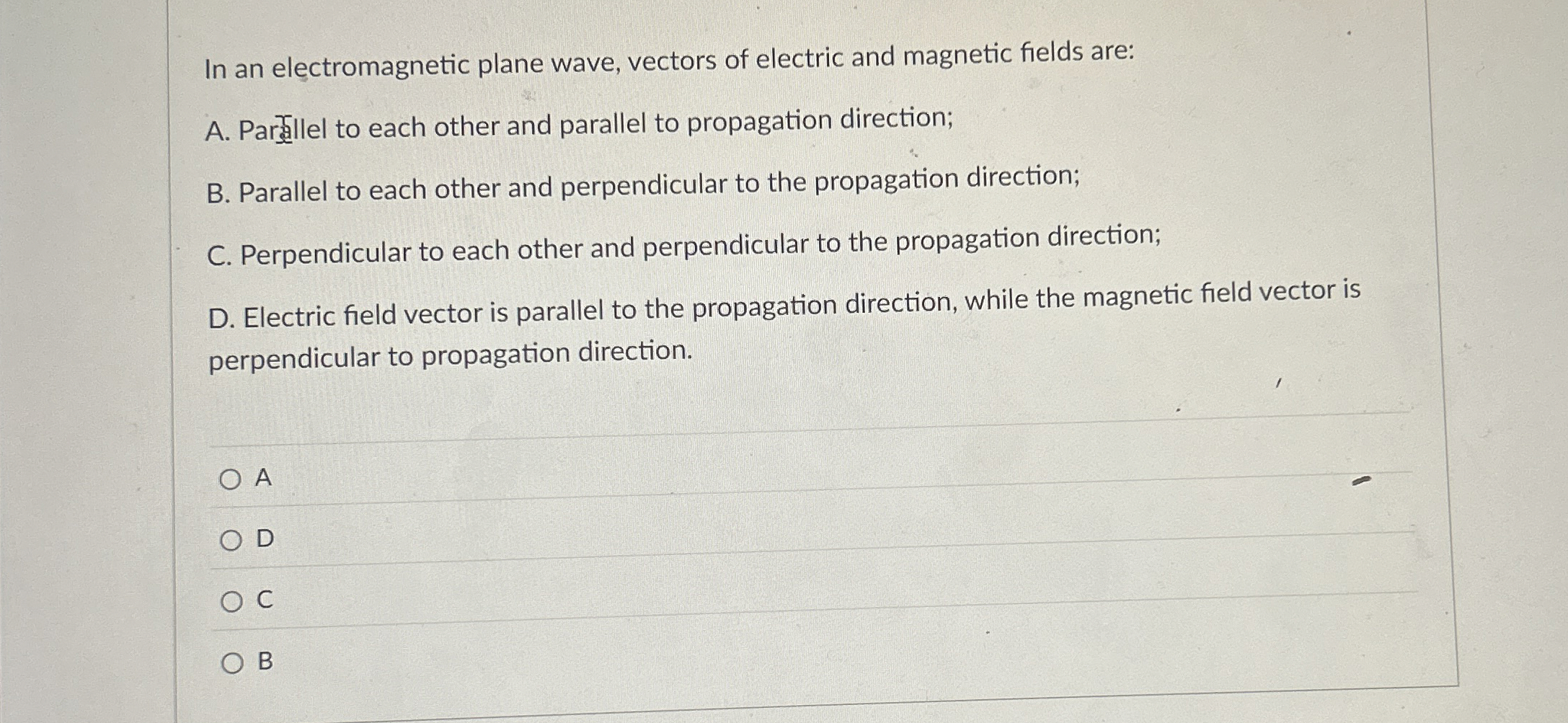 In an electromagnetic plane wave, vectors of