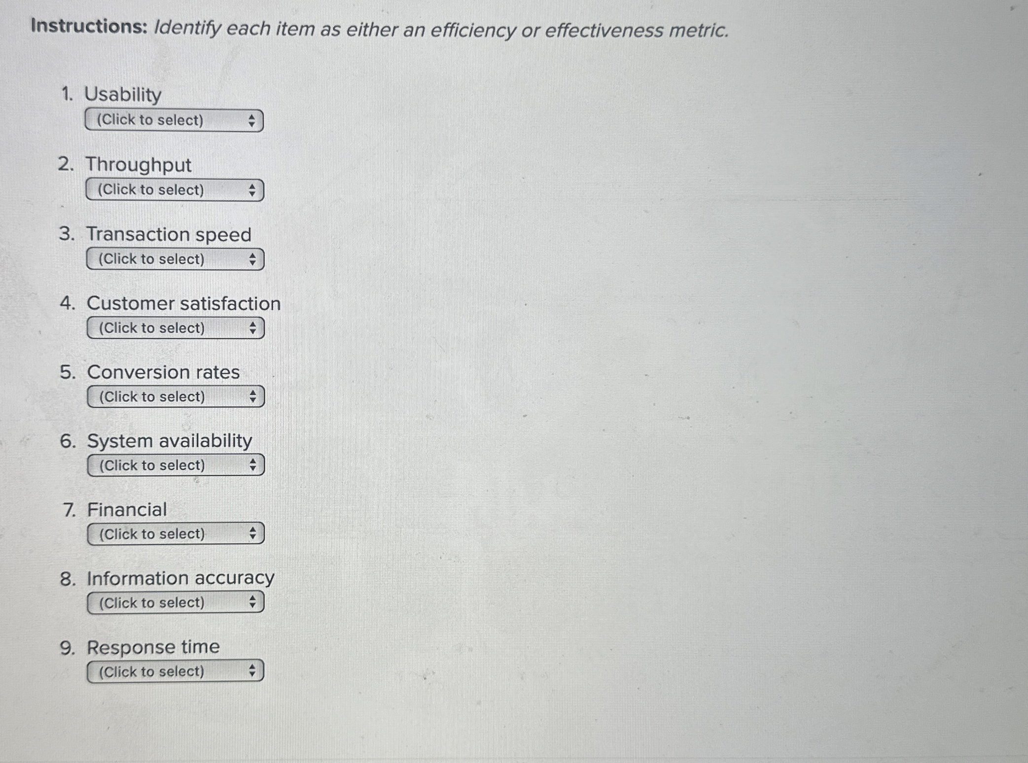 Instructions: Identify each item as either an