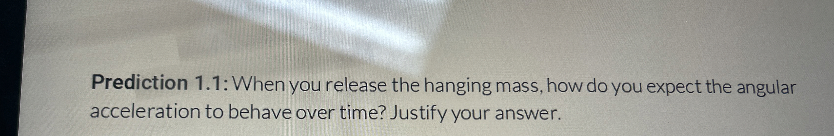 Prediction 1 . 1 : When you release the hanging