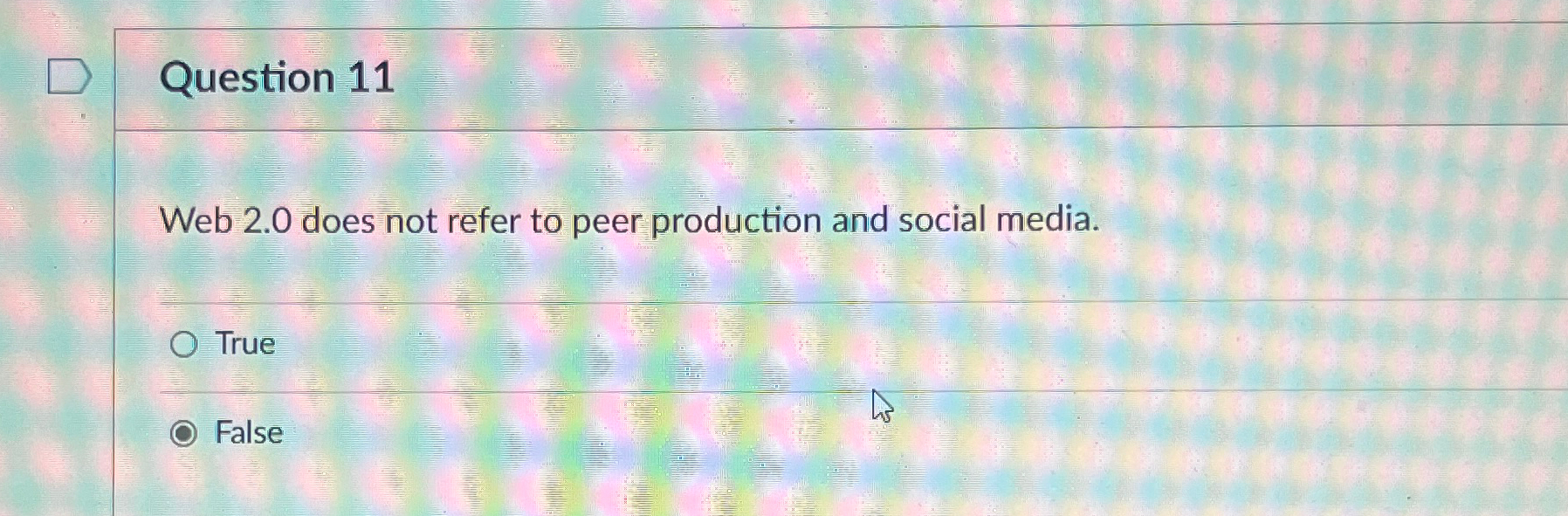 Question 1 1 Web 2 . 0 does not refer to peer
