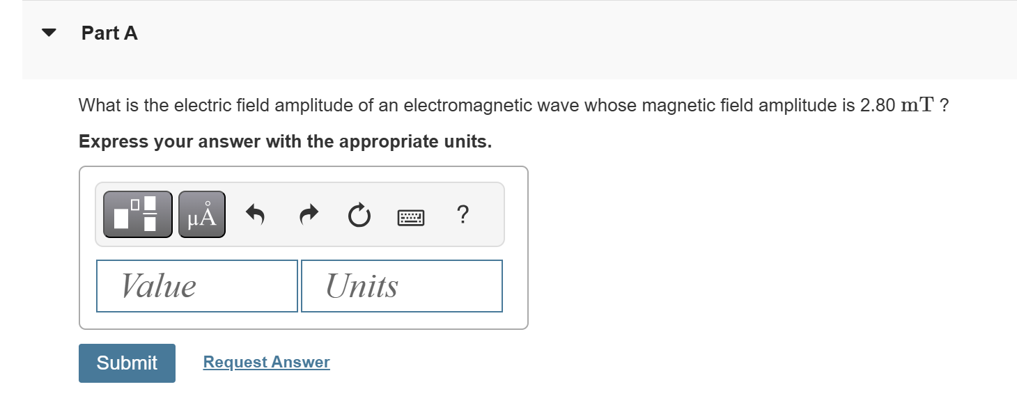 Part A What is the electric field amplitude of an