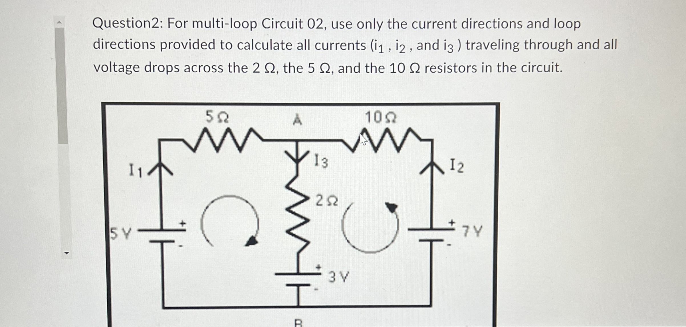 Question 2 : For multi - loop Circuit 0 2 , use