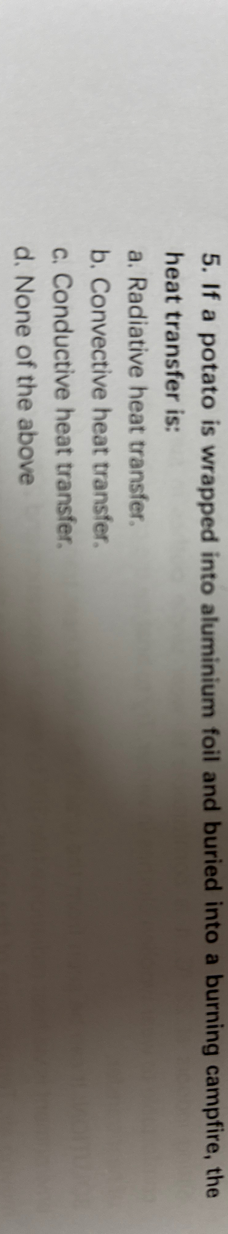 If a potato is wrapped into aluminium foil and