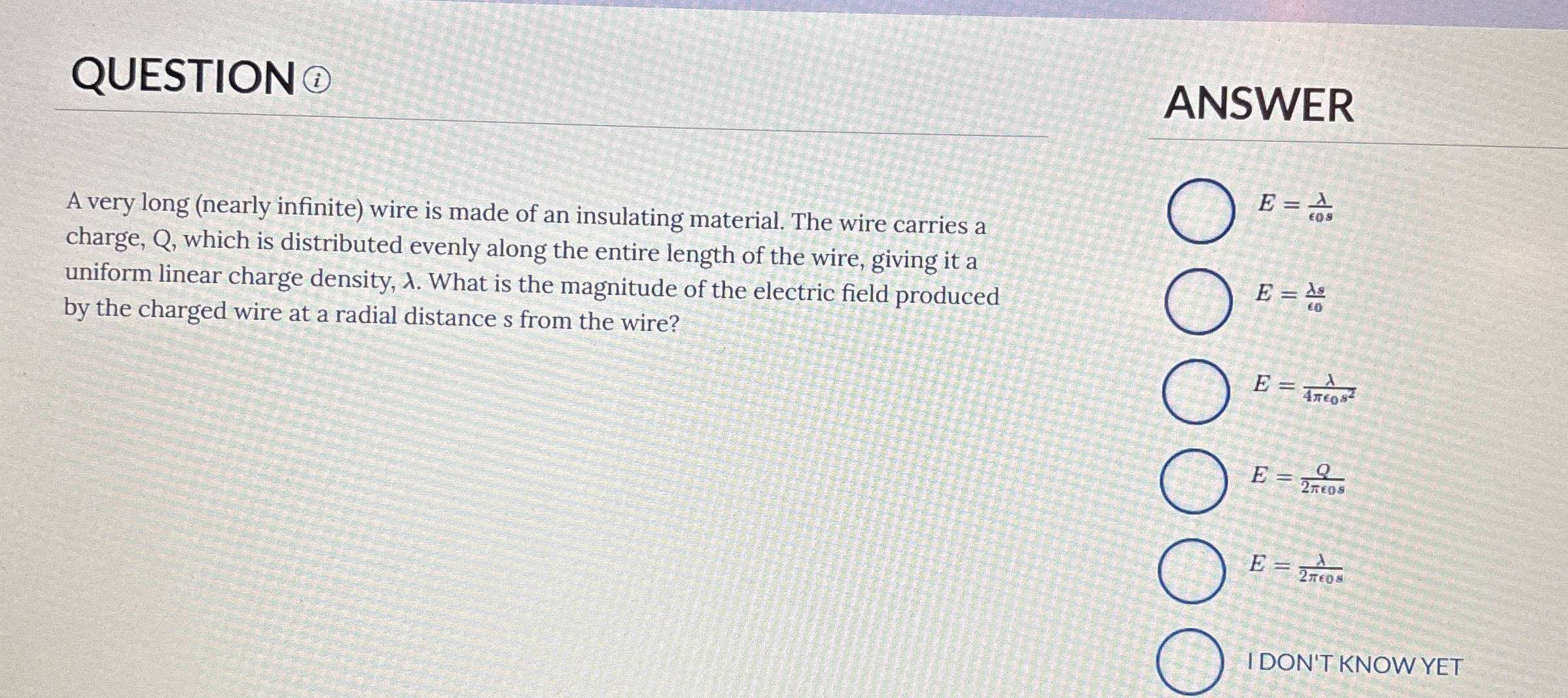 QUESTION A very long ( nearly infinite ) wire is