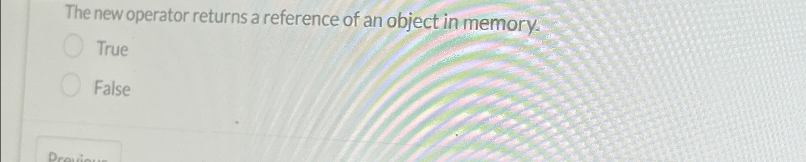 The new operator returns a reference of an object
