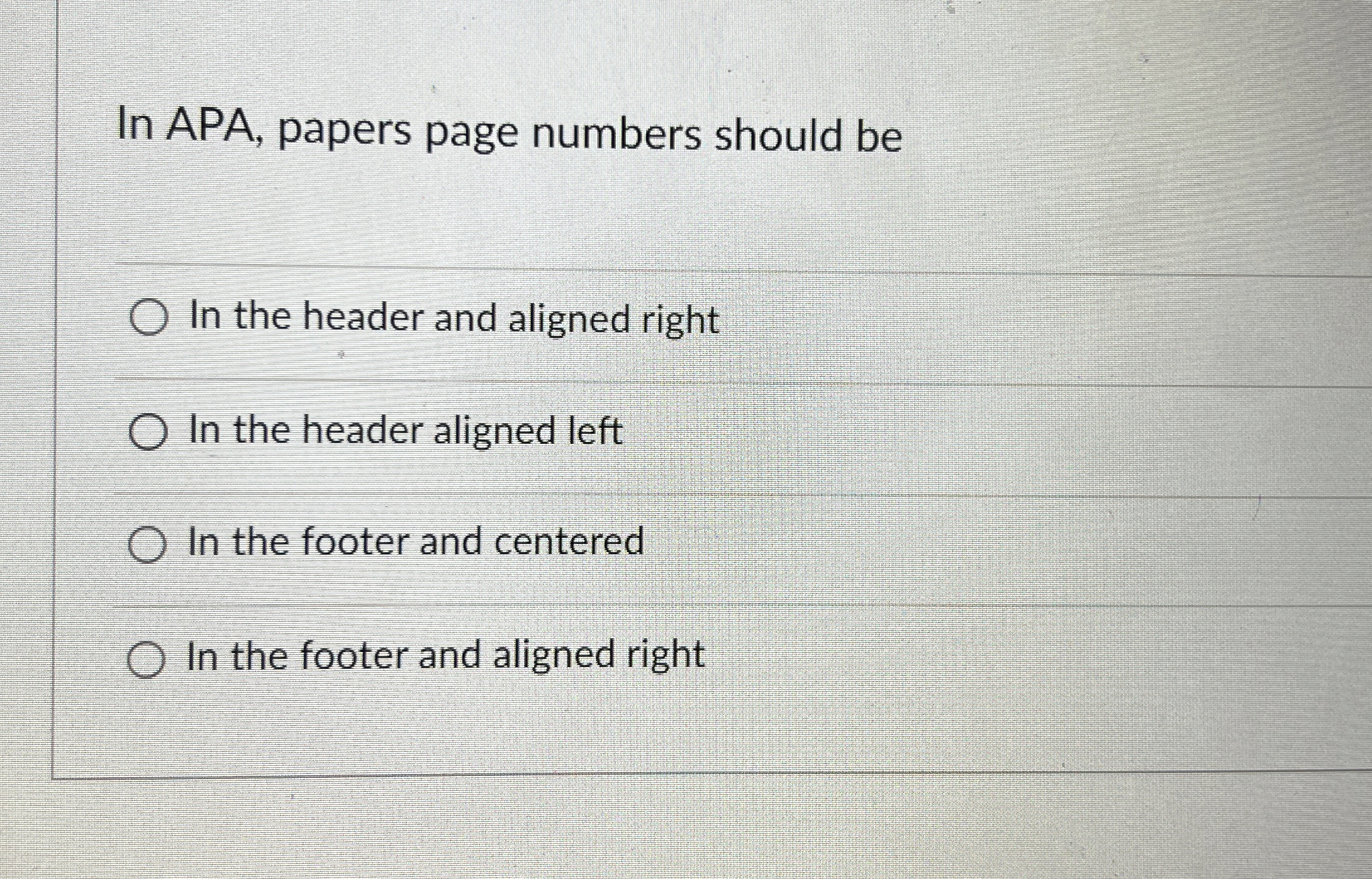 In APA, papers page numbers should be In the