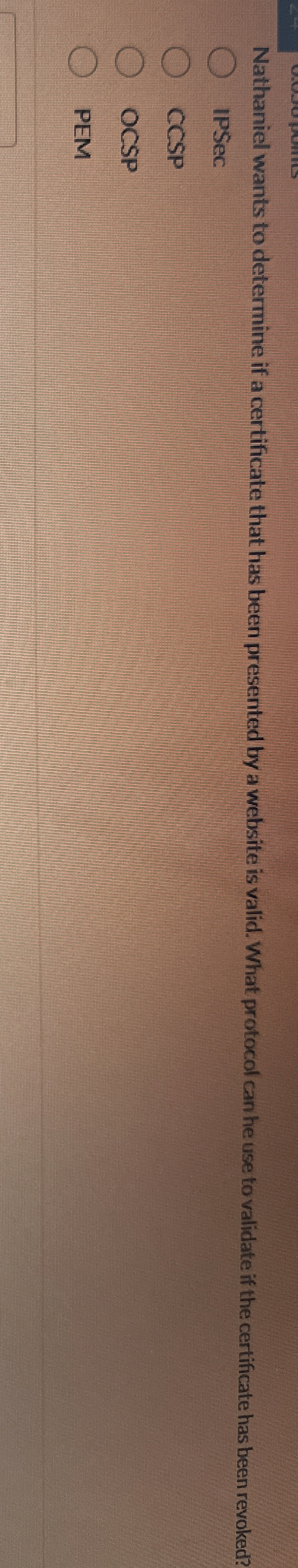 Nathaniel wants to determine if a certificate