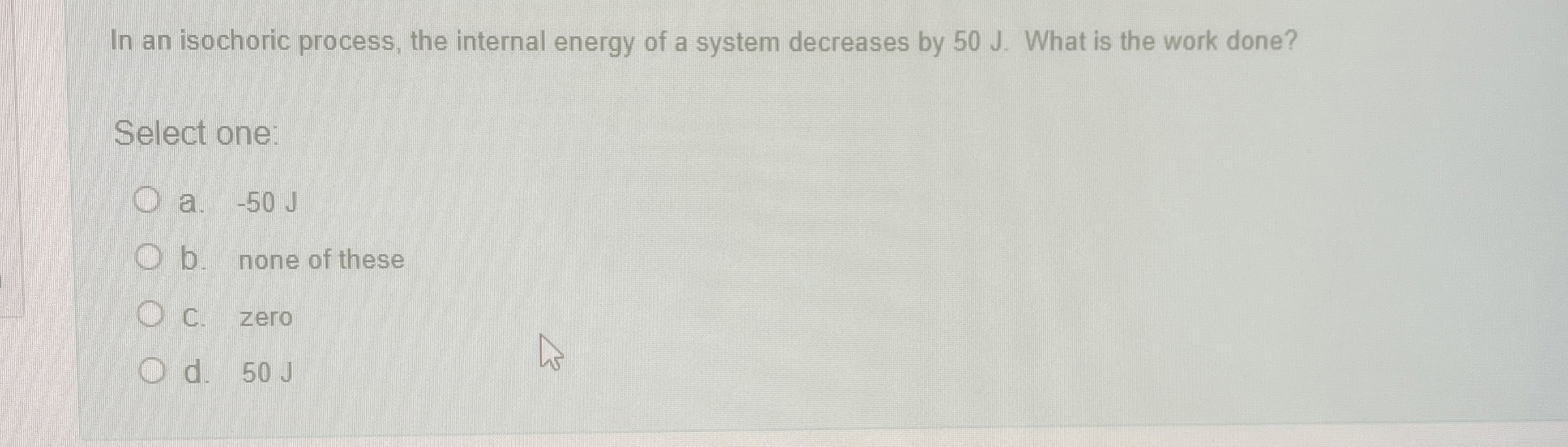 In an isochoric process, the internal energy of a
